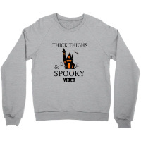 Thick Thighs And Spooky Vibes Crewneck Sweatshirt | Artistshot