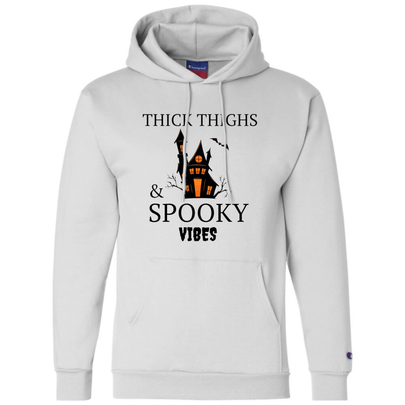 Thick Thighs And Spooky Vibes Champion Hoodie | Artistshot