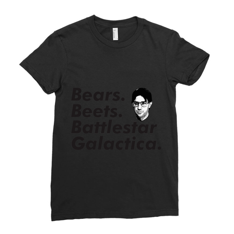 Bears, Beets, Battlestar Galactica   (1) Ladies Fitted T-Shirt by cm-arts | Artistshot