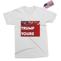 You're Fired Trump, Inauguration Day Exclusive T-shirt | Artistshot