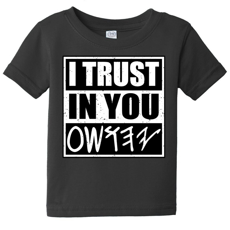 I Trust In You Yahushua Jesus Baby Tee by Min01 | Artistshot