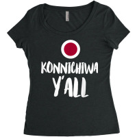 Konnichiwa Y'all Funny Japanese Hello Greetings Japan Home T Shirt Women's Triblend Scoop T-shirt | Artistshot