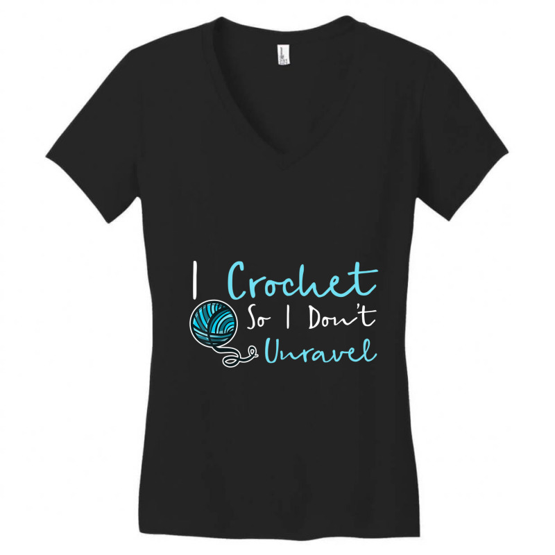 Crochet I Crochet So I Don't Unravel Ball Yarn Women's V-Neck T-Shirt by Kemriban527 | Artistshot