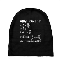 What Part Of Maxwell Equations Don't You Understand Long Sleeve T Shir Baby Beanies | Artistshot