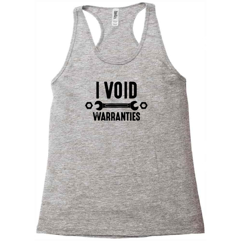 I Void Warranties Mechanic Racerback Tank by namasari | Artistshot