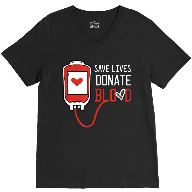 Blood Donor Phlebotomy Kit Donation Save Lives Donate Blood V-Neck Tee by OliviaStoica | Artistshot