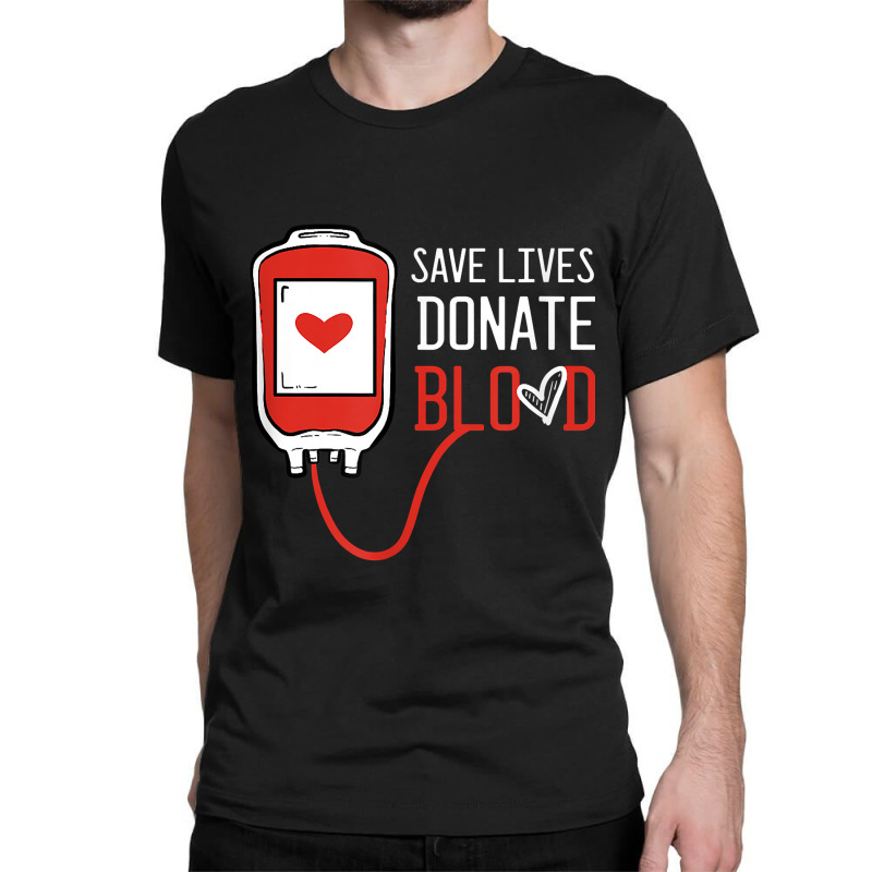 Blood Donor Phlebotomy Kit Donation Save Lives Donate Blood Classic T-shirt by OliviaStoica | Artistshot