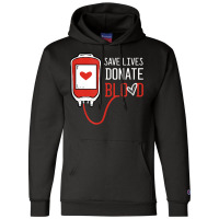 Blood Donor Phlebotomy Kit Donation Save Lives Donate Blood Champion Hoodie | Artistshot