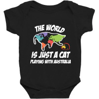 The World Is Just A Cat Playing With Australia Baby Bodysuit | Artistshot