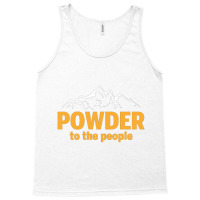 Powder To The People For Dark Tank Top | Artistshot