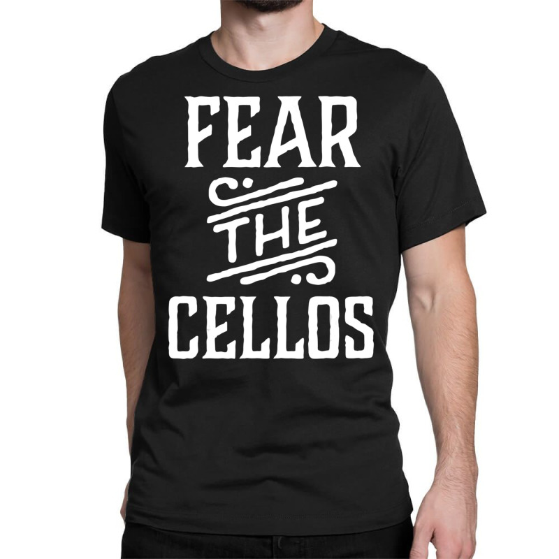 Cello Music Fear The Cellos Classic T-shirt by Bertrand Angulo | Artistshot