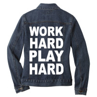 Work Out Play Hard Funny Ladies Denim Jacket | Artistshot