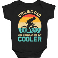 Cycling Dad Like A Regular Dad But Cooler Cyclist Baby Bodysuit | Artistshot