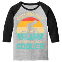 Cycling Dad Like A Regular Dad But Cooler Cyclist Youth 3/4 Sleeve | Artistshot