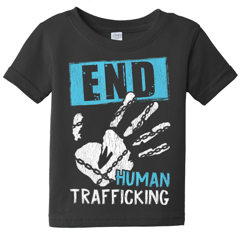 End Human Trafficking Awareness Against Human Traffic Baby Tee by Kenlofu52 | Artistshot