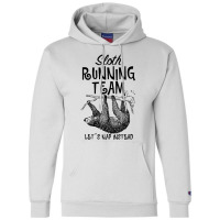 Sloth Running Team Let's Nap Instead For Light Champion Hoodie | Artistshot