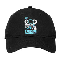 Faith My God Is Stronger Than Prostate Cancer Awareness Adjustable Cap | Artistshot