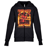 Firefighter First In Last Out, Firefighter First, In Last Out Fireman, Youth Zipper Hoodie | Artistshot