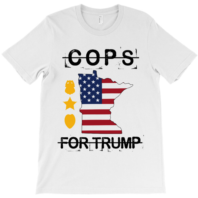 Cops For Trump For Light T-shirt | Artistshot