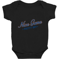 Nice Game Pretty Boy Baby Bodysuit | Artistshot