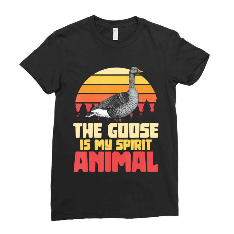 The Goose Is My Spirit Animal Goose Ladies Fitted T-Shirt by Kanmopsuk45 | Artistshot