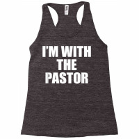 I'm With The Pastor Christian, Cute Pastors Wife Tshirt Racerback Tank | Artistshot