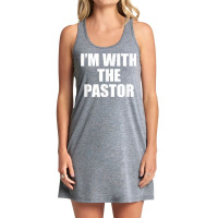 I'm With The Pastor Christian, Cute Pastors Wife Tshirt Tank Dress | Artistshot