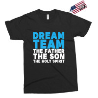 Dream Team The Father The Son The Holy Spirit Jesus Exclusive T-shirt | Artistshot