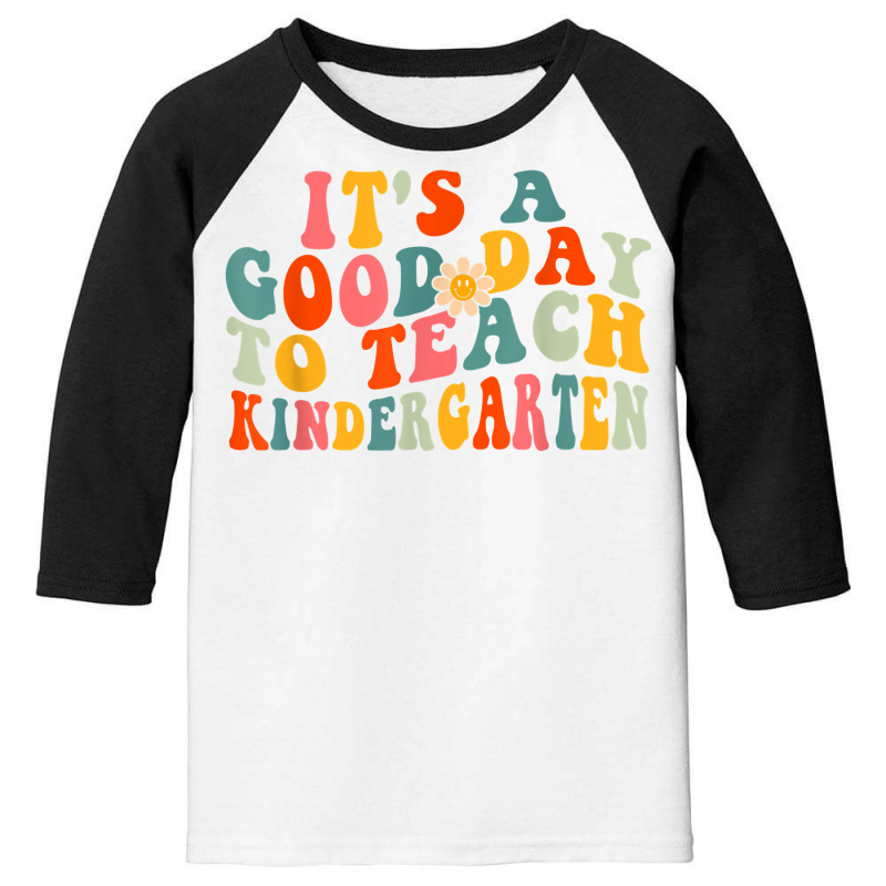 It's A Good Day To Teach Kindergarten Teacher Wavy Women T Shirt Youth 3/4 Sleeve | Artistshot