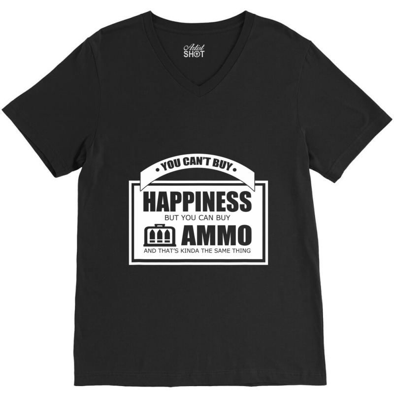 Can't Buy Happiness But Ammo Cool Support V-neck Tee | Artistshot