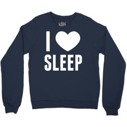 I Heart Sleep Crewneck Sweatshirt | Artistshot