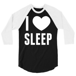 I Heart Sleep 3/4 Sleeve Shirt | Artistshot