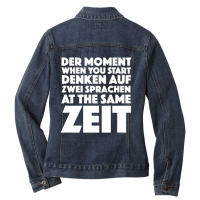 Der Moment German Language Bilingual Speaker Ladies Denim Jacket | Artistshot