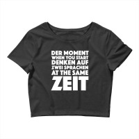 Der Moment German Language Bilingual Speaker Crop Top | Artistshot