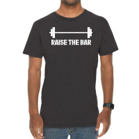 Two Ounce Apparel Raise The Bar Gym Vintage T-shirt | Artistshot