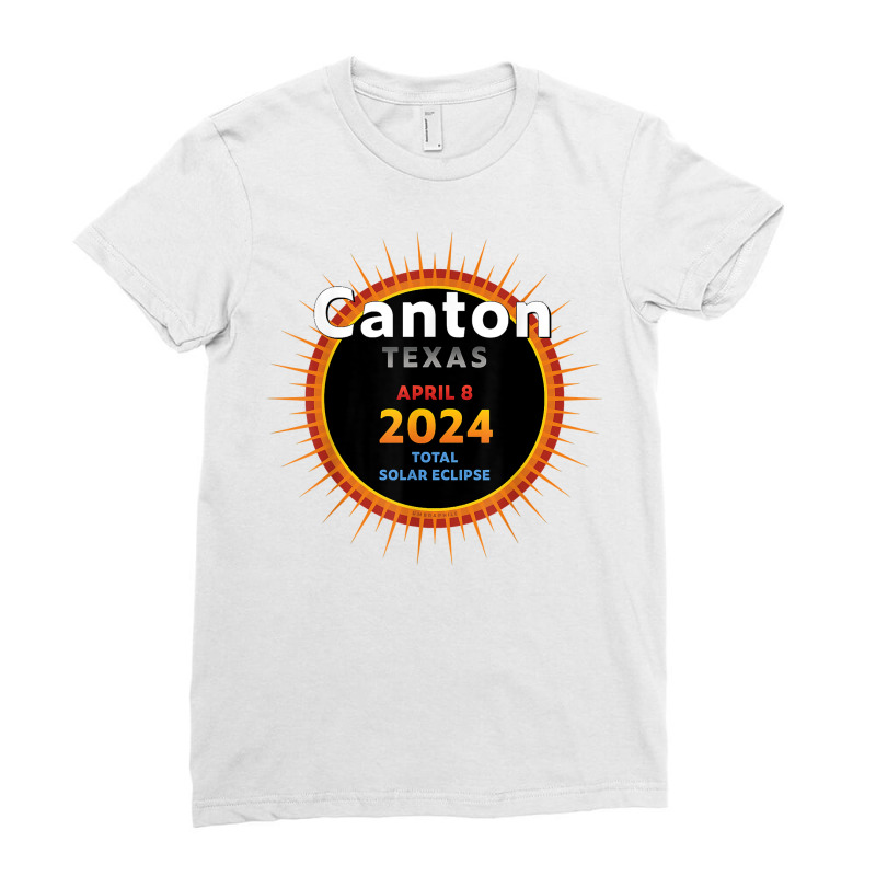 Canton Texas Tx Total Solar Eclipse 2024  2  T Shirt Ladies Fitted T-shirt | Artistshot