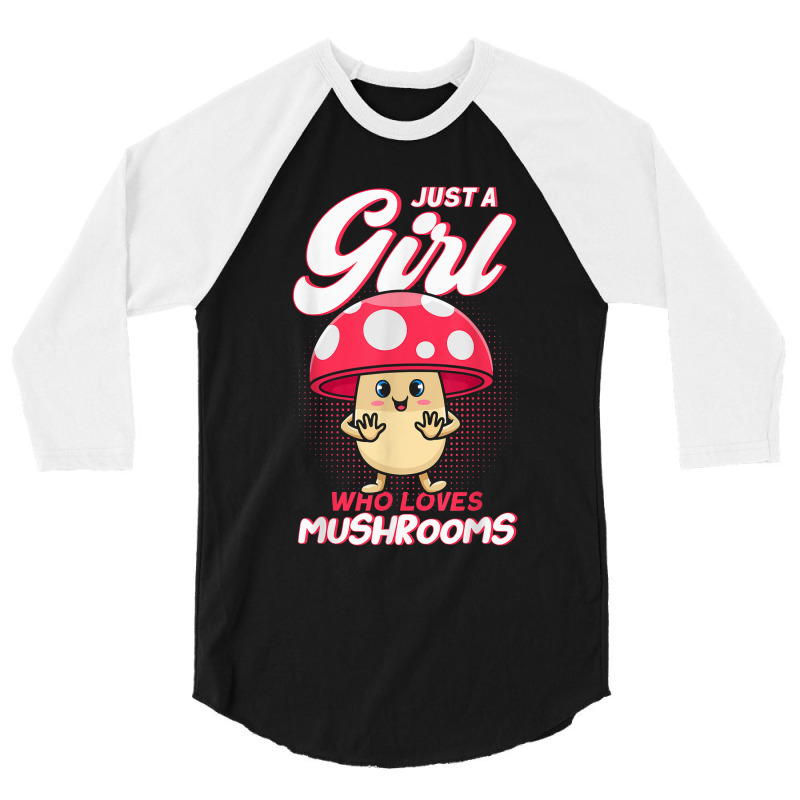 Just A Girl Who Loves Mushrooms Mycologists Mushroom Lovers 3/4 Sleeve Shirt by JoolsShamel | Artistshot