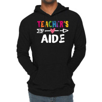 Teachers Aid T  Shirt Teacher's Aid T  Shirt Lightweight Hoodie | Artistshot