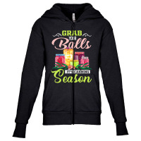 Grab Your Balls It's Canning Season Quote Tshirts Youth Zipper Hoodie | Artistshot