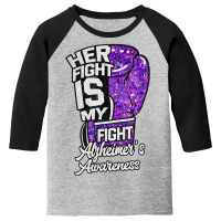 Her Fight Is My Fight Glove Purple Alzheimer's Awareness Youth 3/4 Sleeve | Artistshot