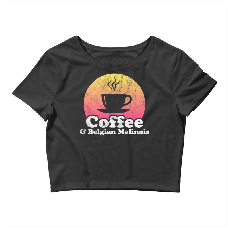 Coffee And Belgian Malinois Belgian Shepherd Pullover Hoodie Crop Top by cm-arts | Artistshot