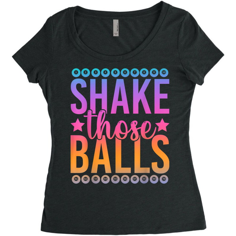 Bingo Player Lottery Hobby Shake Those Balls Funny Bingo T Shirt Women's Triblend Scoop T-shirt by cm-arts | Artistshot