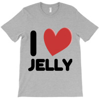 I Love Jelly T-shirt | Artistshot