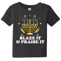 Blaze It Praise It Funny Jewish Hanukkah Festival Gifts Baby Tee | Artistshot