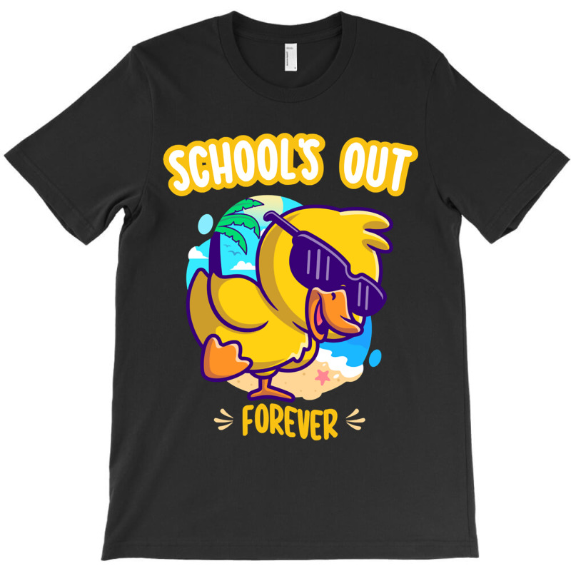 Schools Out Forever, Funny Duck Summer Vacation Teacher T-Shirt by cm-arts | Artistshot