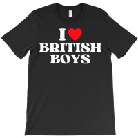 Funny I Love British Boys I Red Heart British Boys Britain T Shirt T-shirt | Artistshot