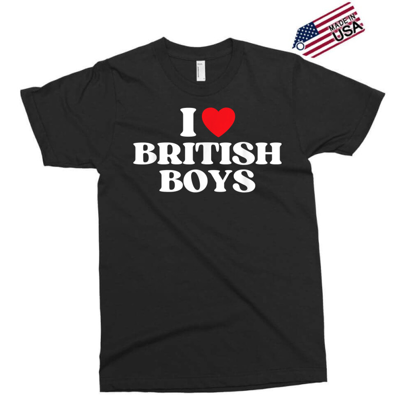 Funny I Love British Boys I Red Heart British Boys Britain T Shirt Exclusive T-shirt | Artistshot