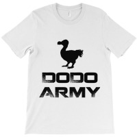 Dodo Army T-shirt | Artistshot