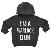 I'm A Warlock Duh Halloween Costume T Shirt Toddler Hoodie | Artistshot