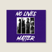No Lives Matter Landscape Canvas Print | Artistshot